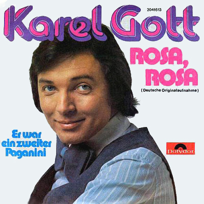 Karel Gott | Rosa Rosa / Es war ein zweiter Paganini