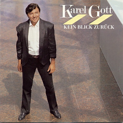 Karel Gott | Kein Blick zurück / Alles was ich brauche