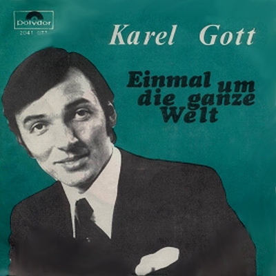 Karel Gott | Einmal um die ganze Welt / Jana
