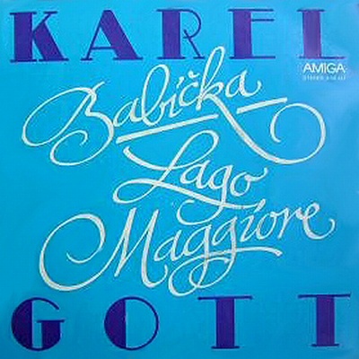 Karel Gott | Babička / Lago Maggiore