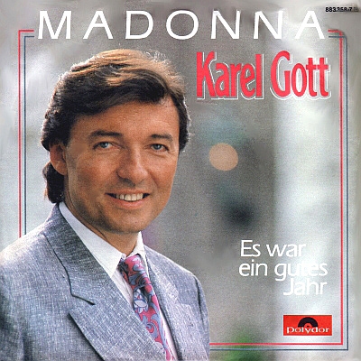 Karel Gott | Madonna / Es war ein gutes Jahr